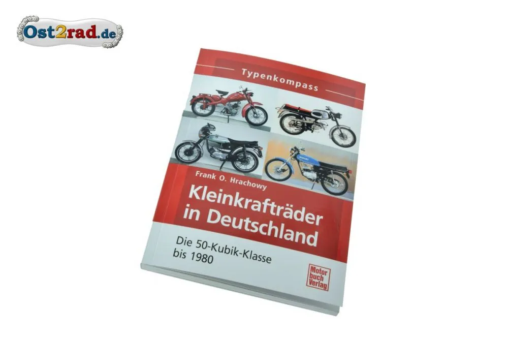 Buch Typenkompass Kleinkrafträder in Deutschland bis 1980 Buch Typenkompass Kleinkrafträder in Deutschland bis 1980
