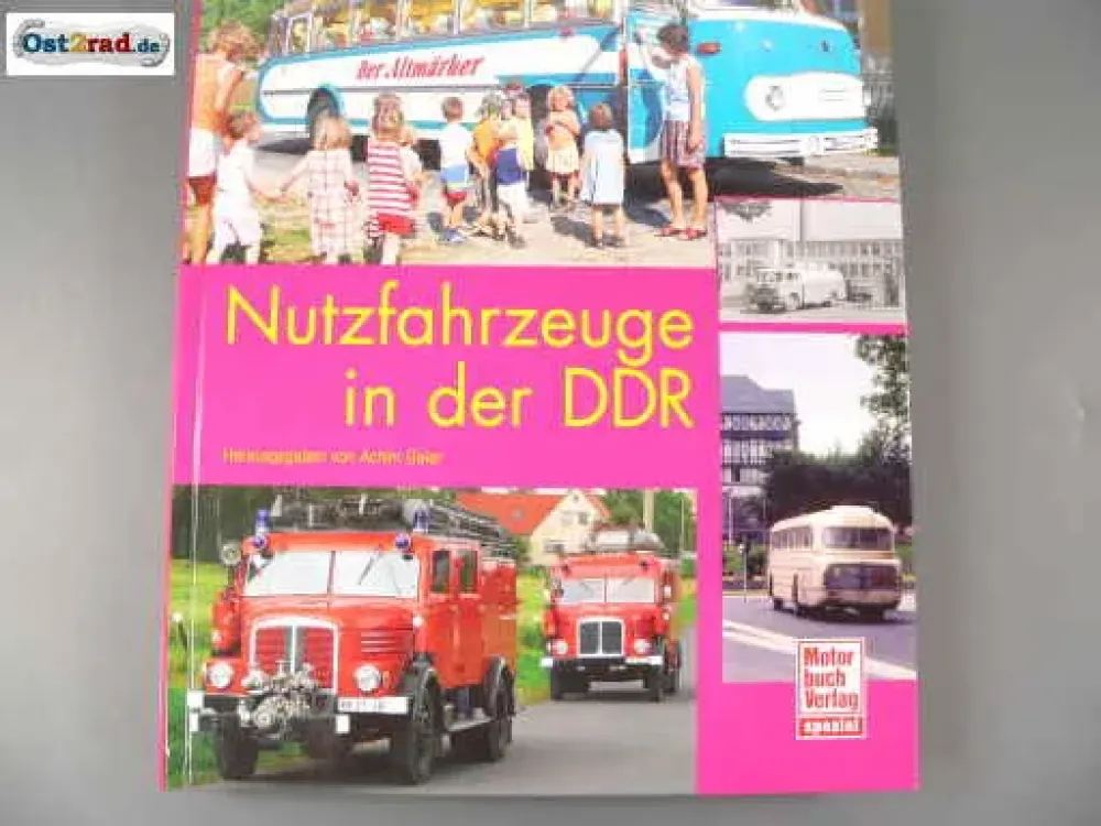 Buch Nutzfahrzeuge in der DDR von Achim Gaier Buch Nutzfahrzeuge in der DDR von Achim Gaier