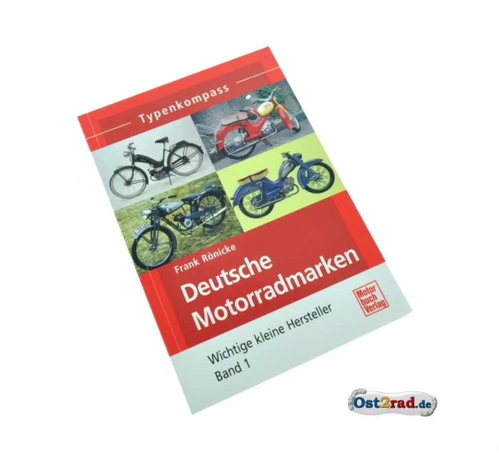 Buch Typenkompass Deutsche Motorradmarken - Wichtige kleine Hersteller Band 1 von Frank Rönicke Buch Typenkompass Deutsche Motorradmarken - Wichtige kleine Hersteller Band 1 von Frank Rönicke